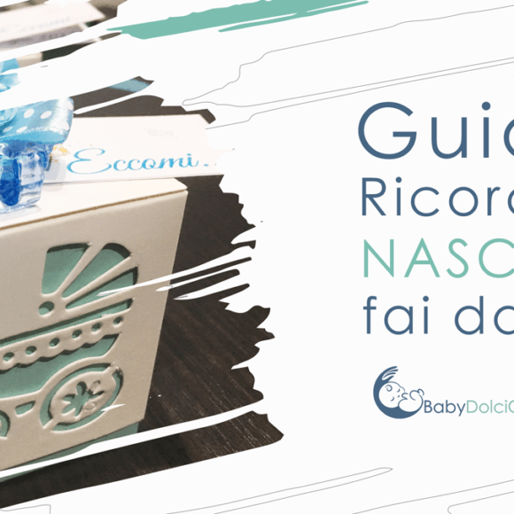 Guida Bomboniera Nascita fai da te Guida Bomboniera Nascita fai da te