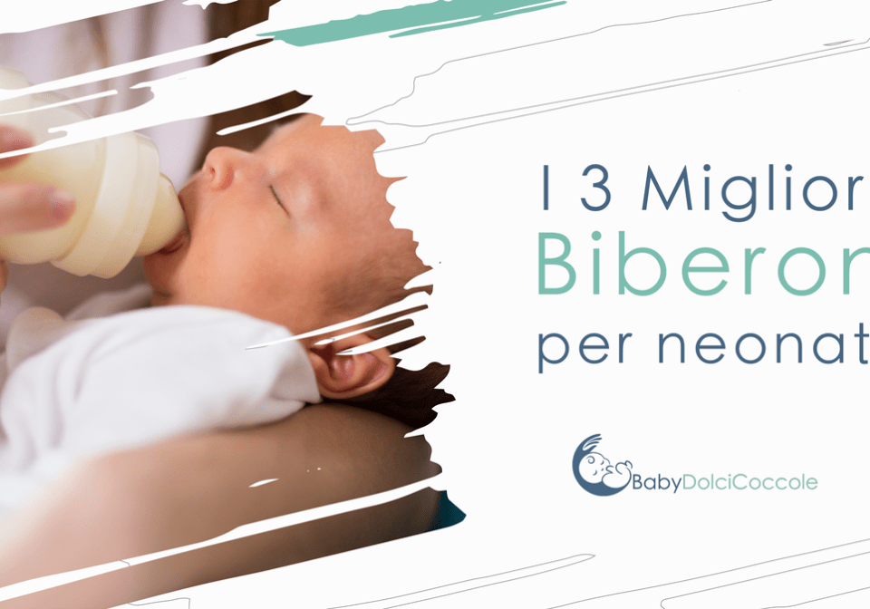 I 3 Migliori Biberon per Neonati I 3 Migliori Biberon per Neonati