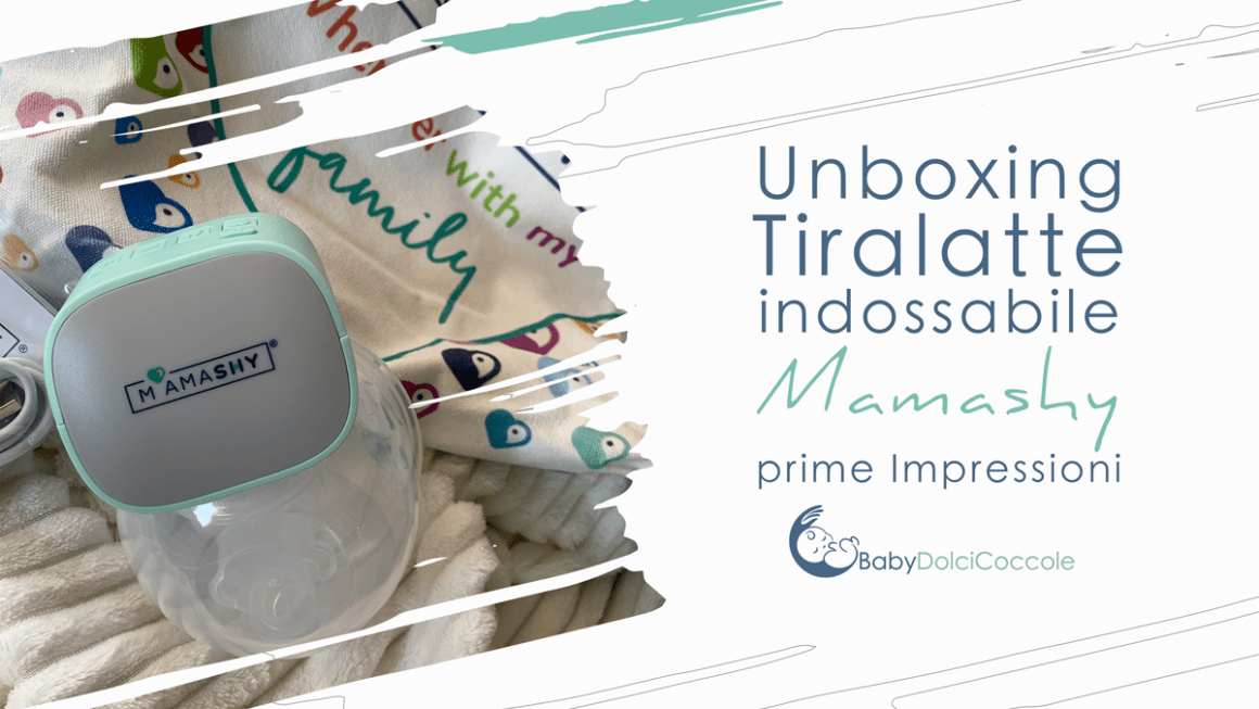 Unboxing Tiralatte indossabile Mamashy: prime Impressioni
