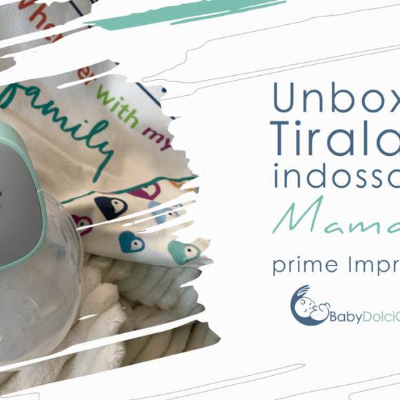 Unboxing Tiralatte indossabile Mamashy: prime Impressioni