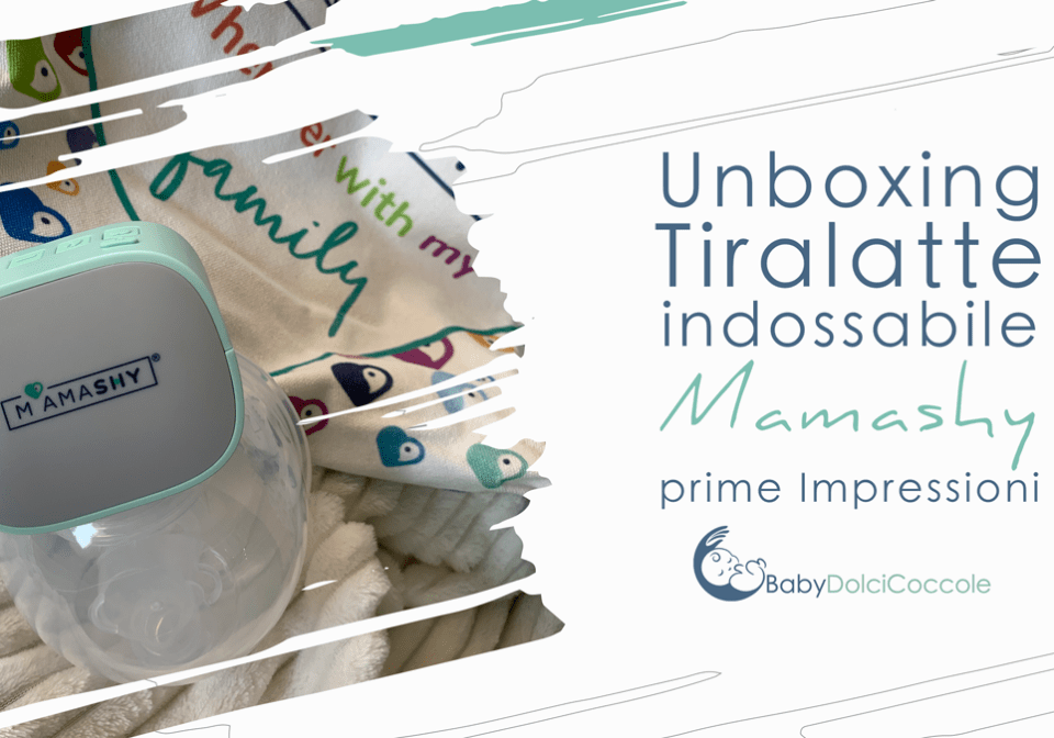 Unboxing Tiralatte indossabile Mamashy: prime Impressioni Unboxing Tiralatte indossabile Mamashy: prime Impressioni